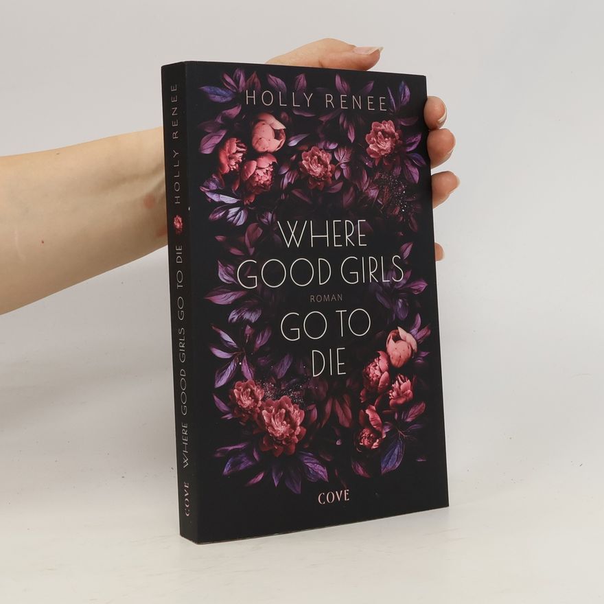 Holly Renee Where Good Girls go to Die