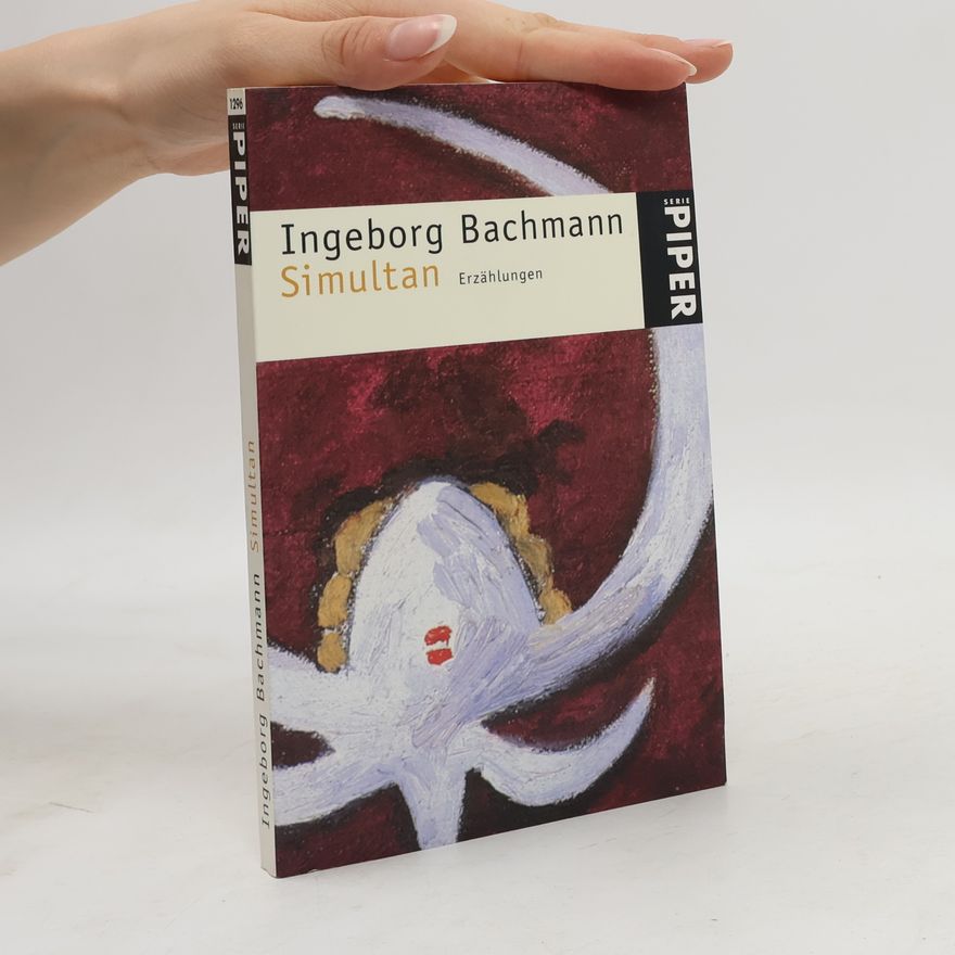 Ingeborg Bachmann Simultan: Erzählungen