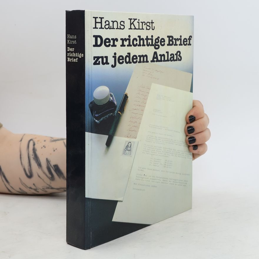 Hans Hellmut Kirst Der richtige Brief zu jedem Anlaß