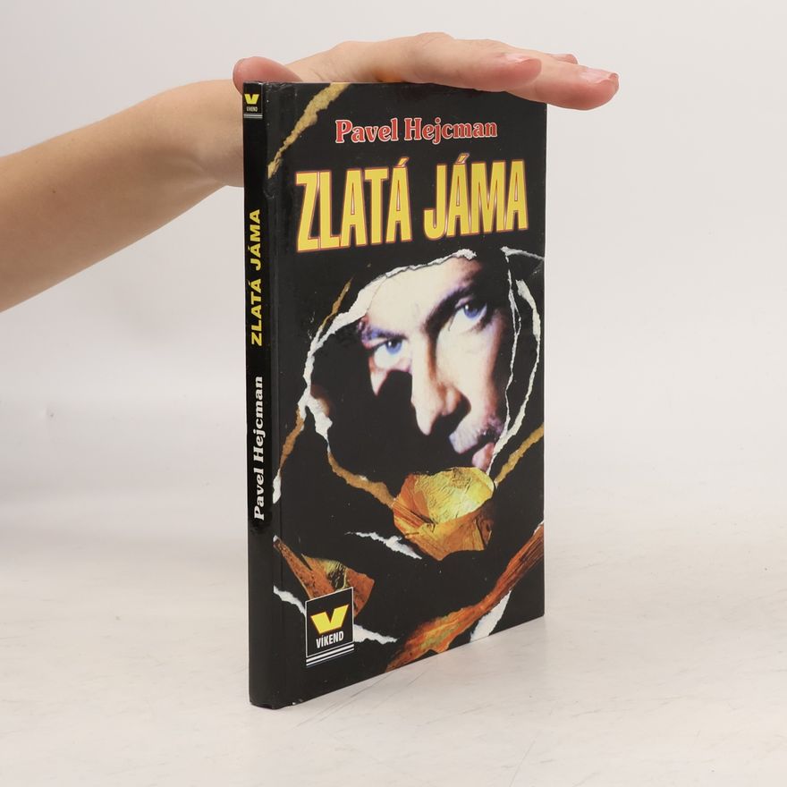 Pavel Hejcman Zlatá jáma