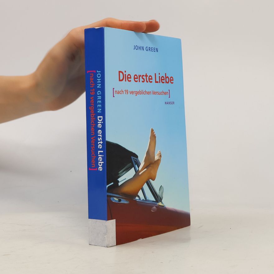 John Green Die erste Liebe