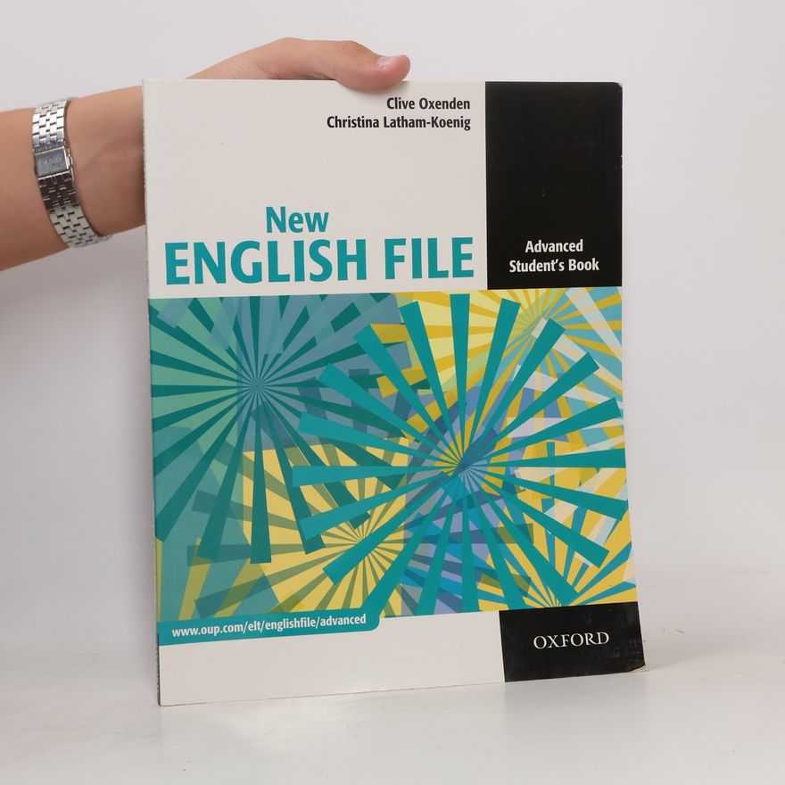 Clive Oxenden New English file. Advanced. Student's book