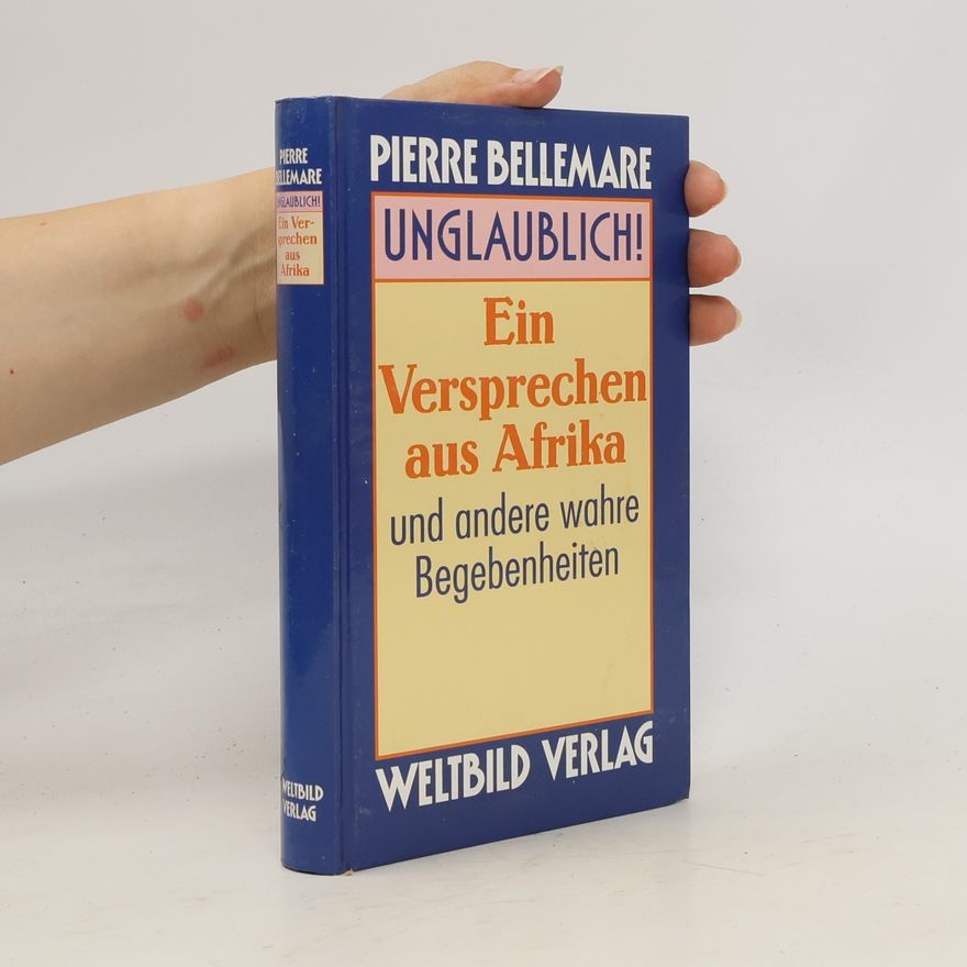 Pierre Bellemare Ein Versprechen aus Afrika