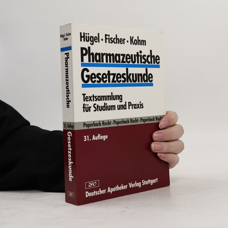 Jürgen Fischer Pharmazeutische Gesetzeskunde