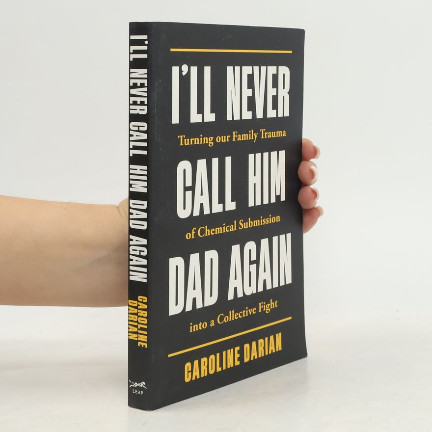 Caroline Darian I'll Never Call Him Dad Again