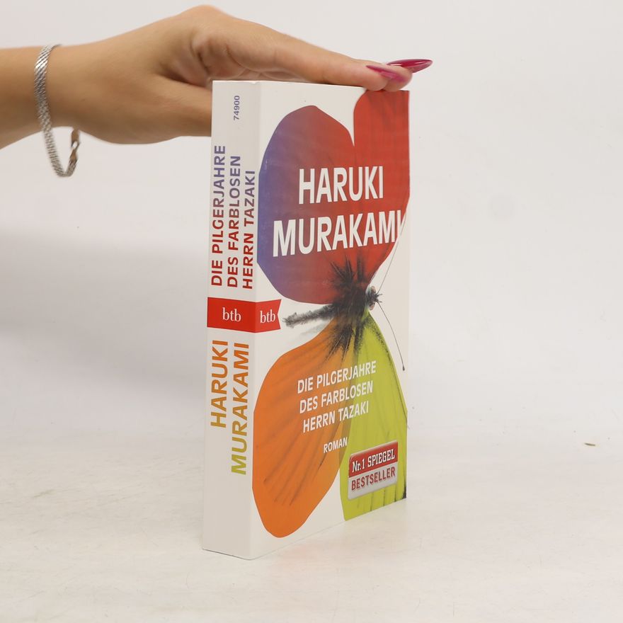 Haruki Murakami Die Pilgerjahre des farblosen Herrn Tazaki : Roman