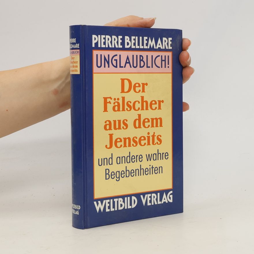 Pierre Bellemare Der Fälscher aus dem Jenseits