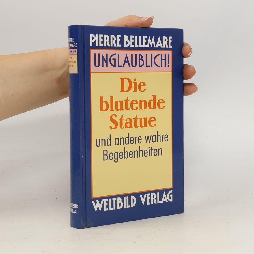 Pierre Bellemare Die blutende Statue
