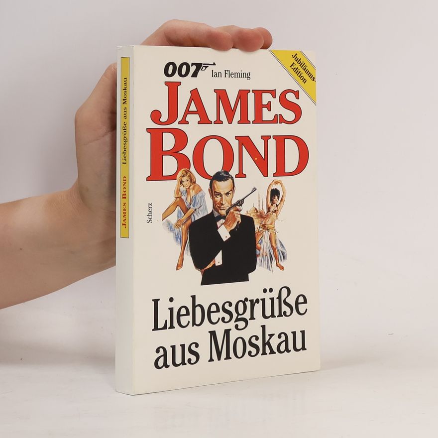 Ian Fleming James Bond. Liebesgrüsse aus Moskau