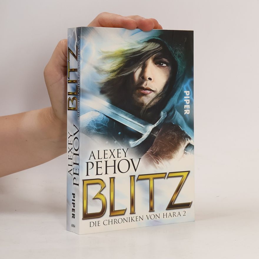 Alexei Jurjewitsch Pechow Die Chroniken von Hara, Blitz
