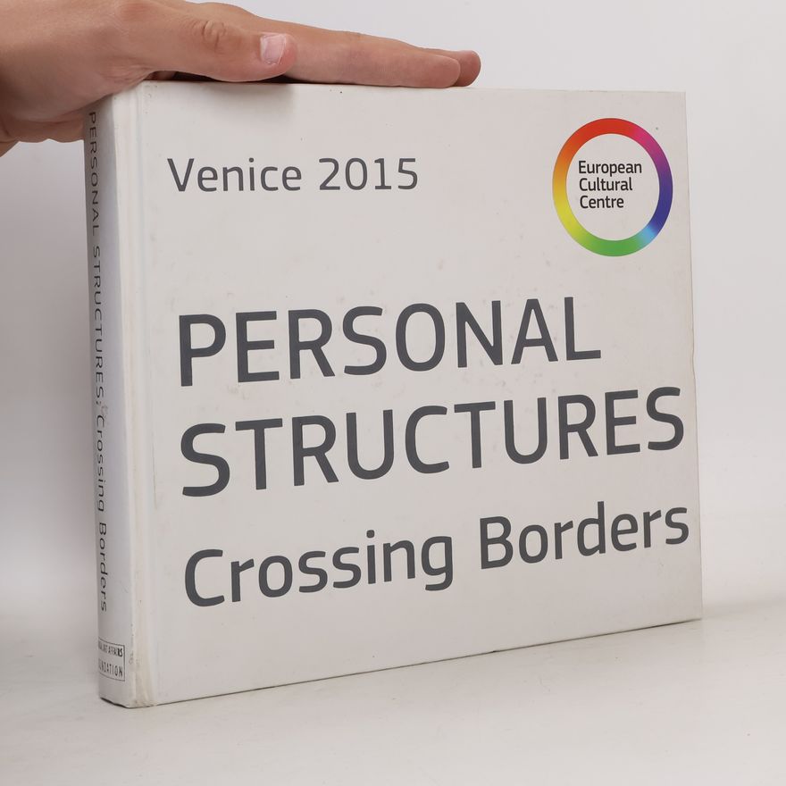 Various authors Personal Structures. Crosing Borders