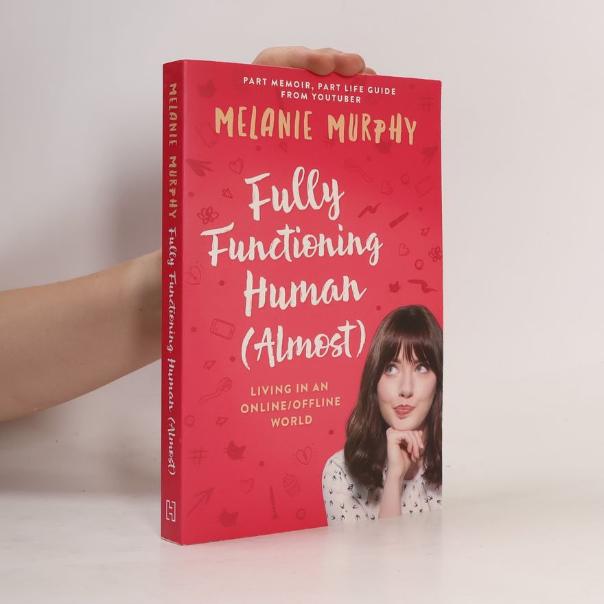 Melanie Murphy Fully Functioning Human (Almost)