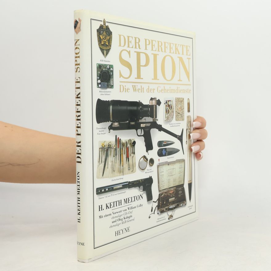 Keith Melton Der perfekte Spion