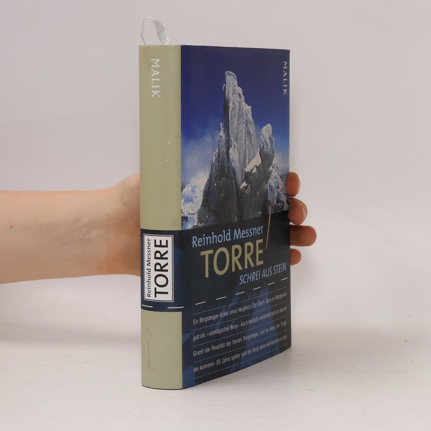Reinhold Messner Torre. Schrei aus Stein