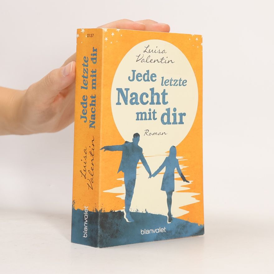 Luisa Valentin Jede letzte Nacht mit dir