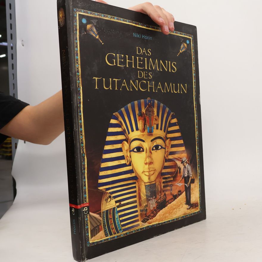 Niki Horin Das Geheimnis des Tutanchamun