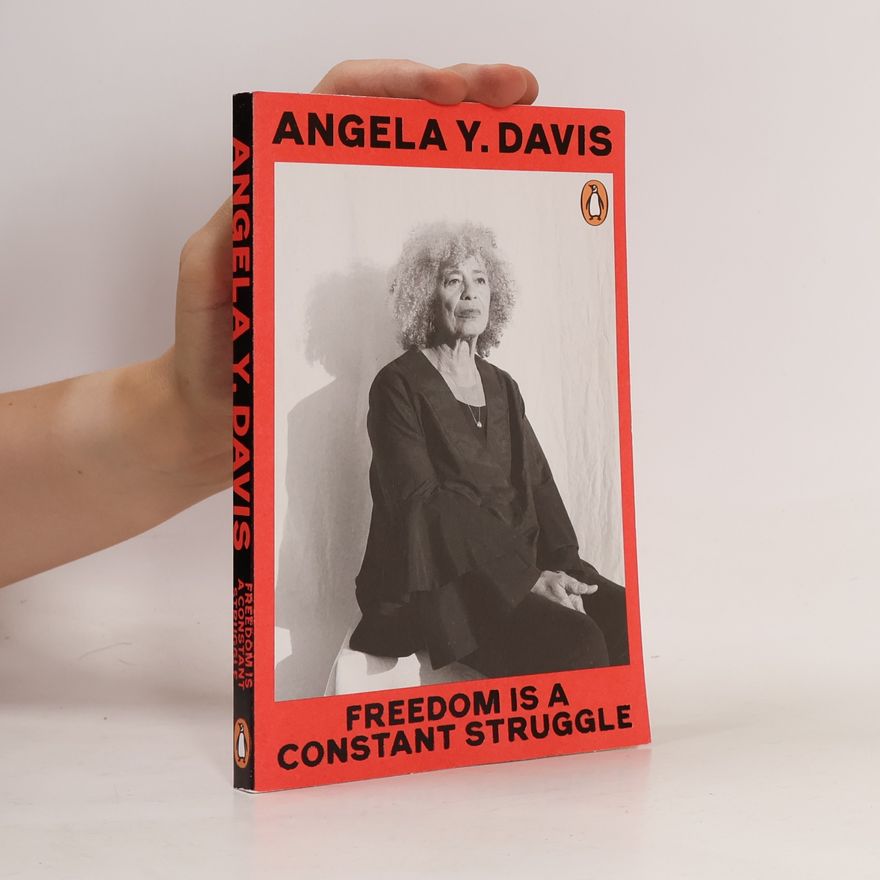 Angela Davis Freedom Is A Constant Struggle