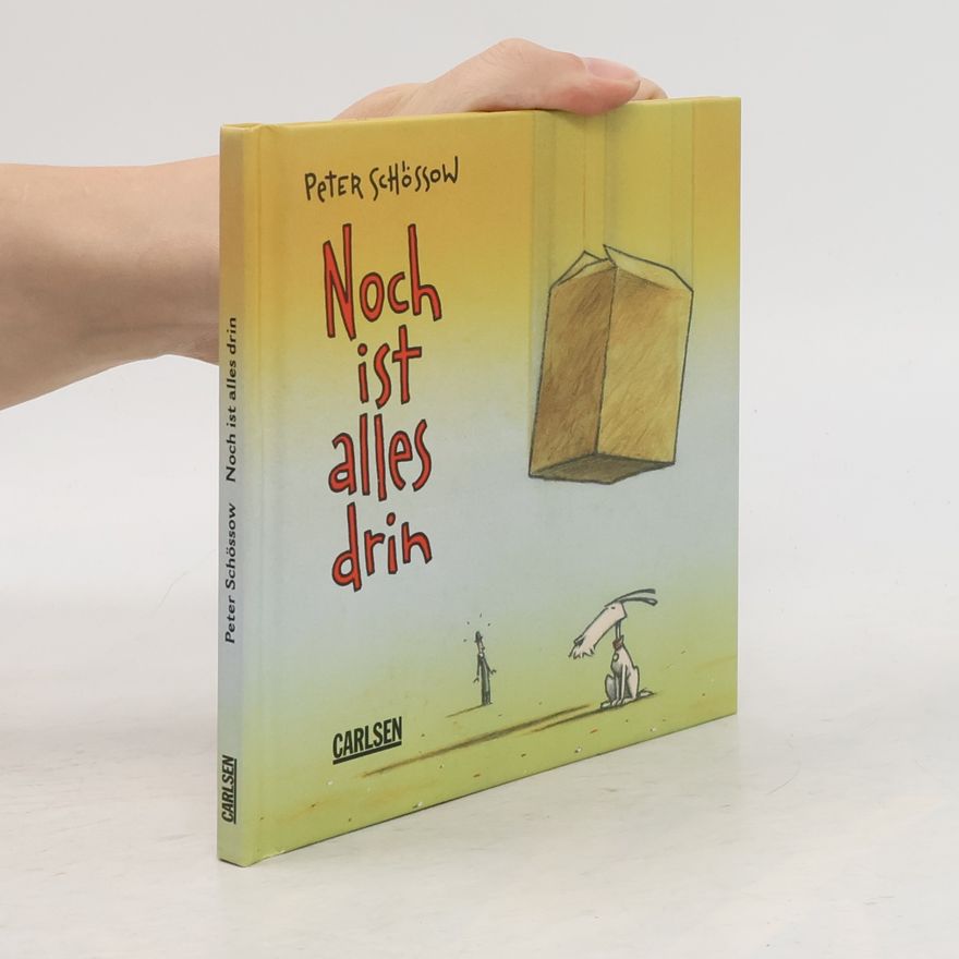 Peter Schössow Noch ist alles drin