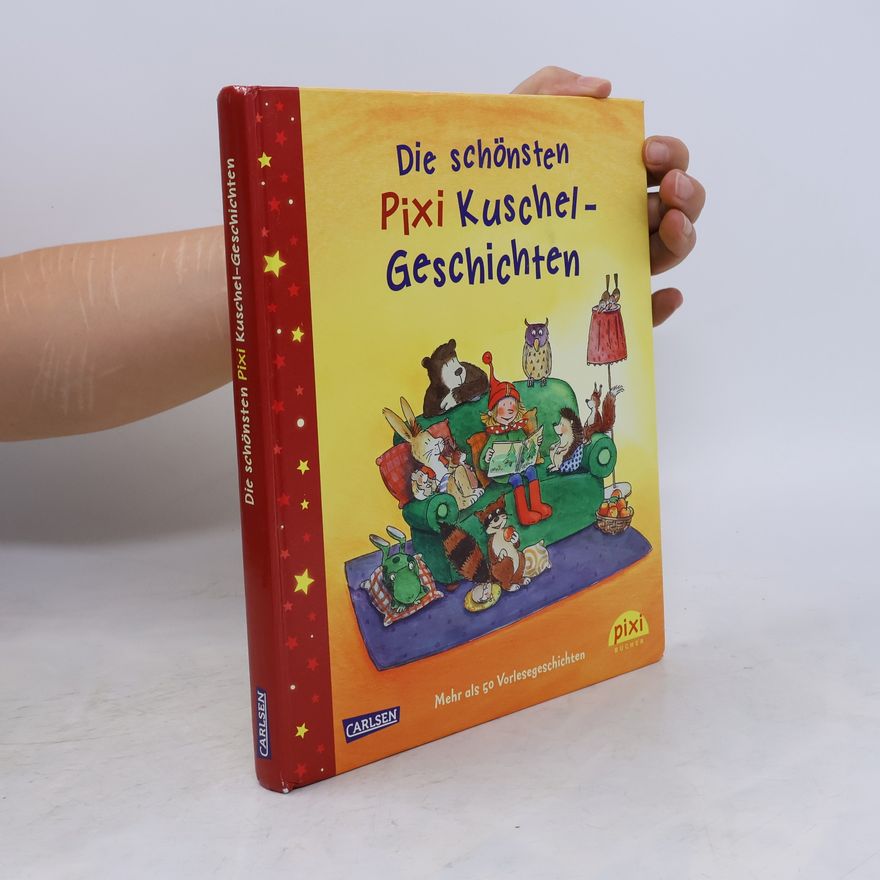 Bettina Herre Die schönsten Pixi-Kuschel-Geschichten