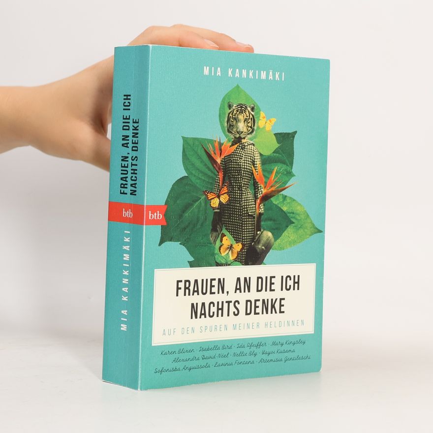 Mia Kankimäki Frauen, an die ich nachts denke
