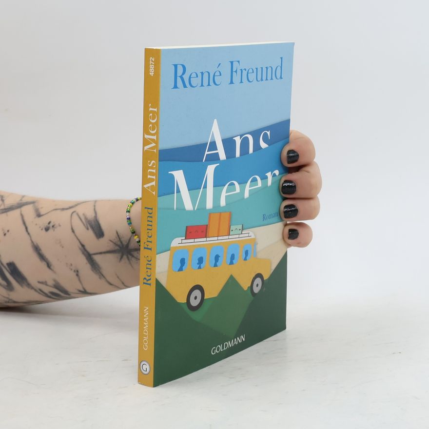 René Freund Ans Meer