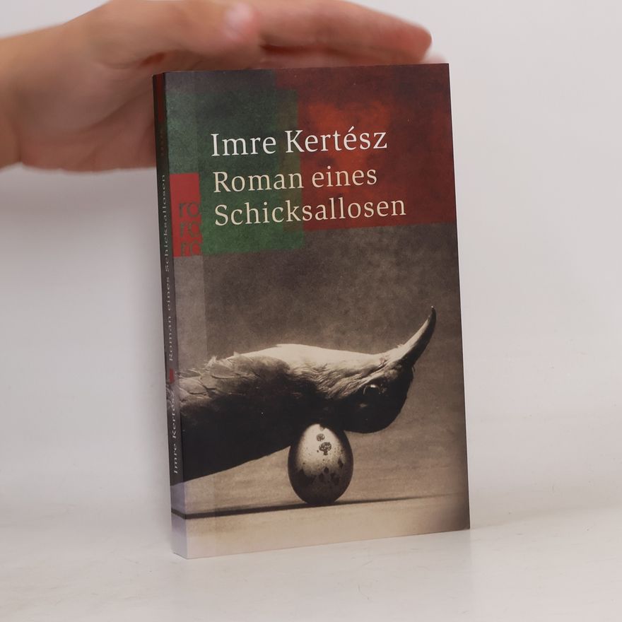 Imre Kertész Roman eines Schicksallosen
