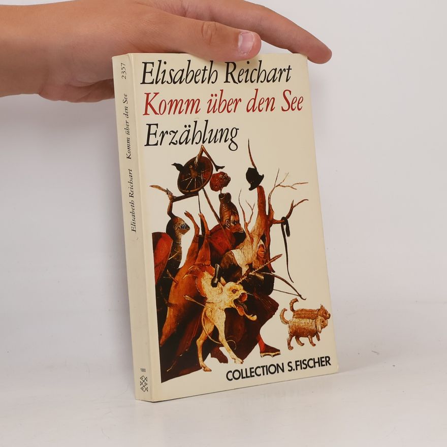 Elisabeth Reichart Komm über den See