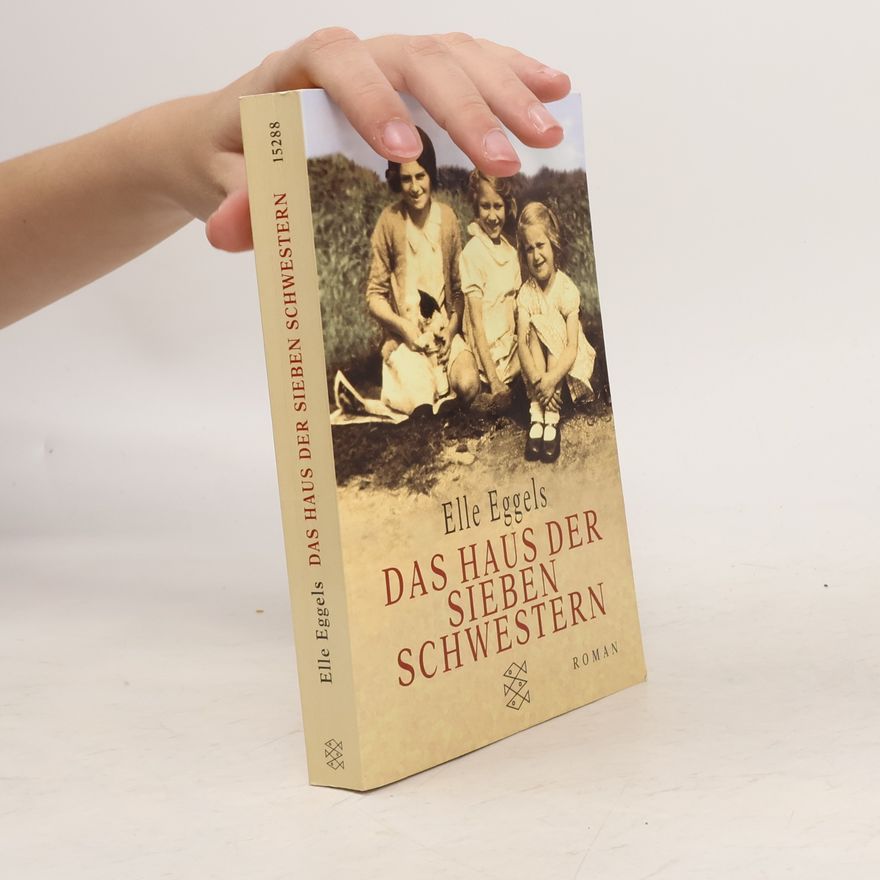Elle Eggels Das Haus der sieben Schwestern