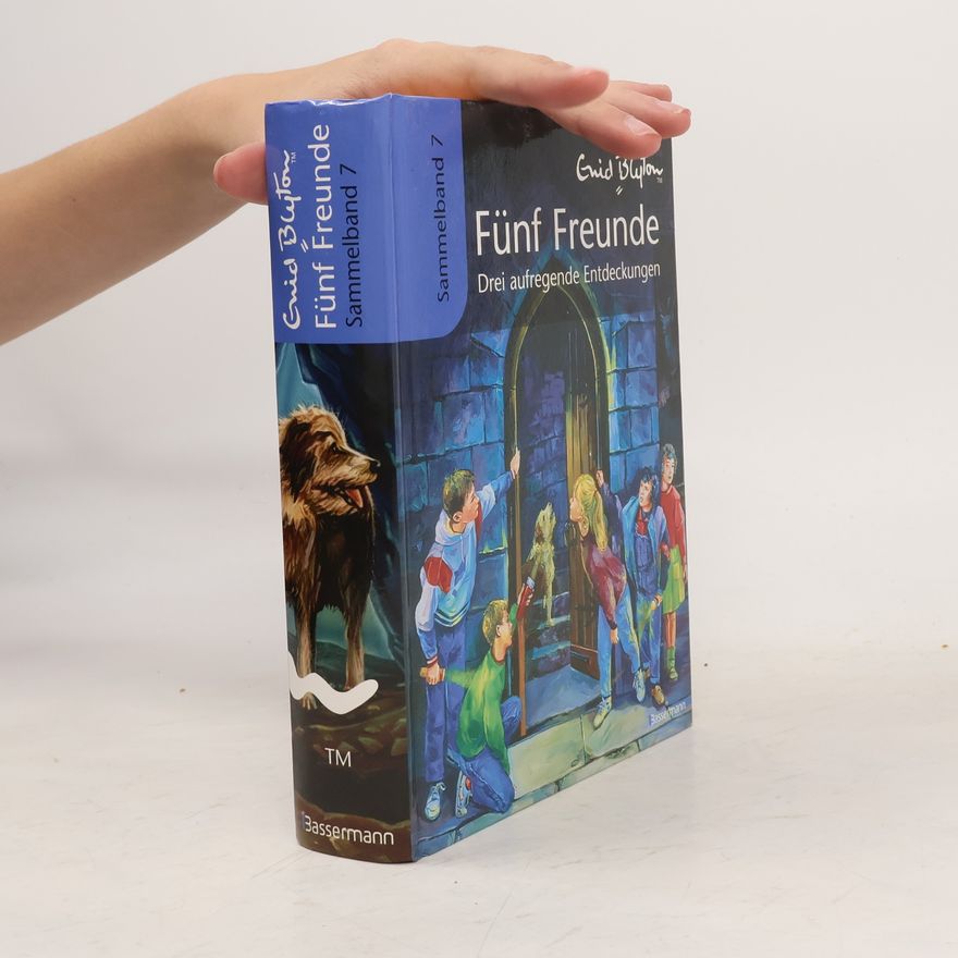 Enid Blyton Fünf Freunde. Drei aufregende Entdeckungen