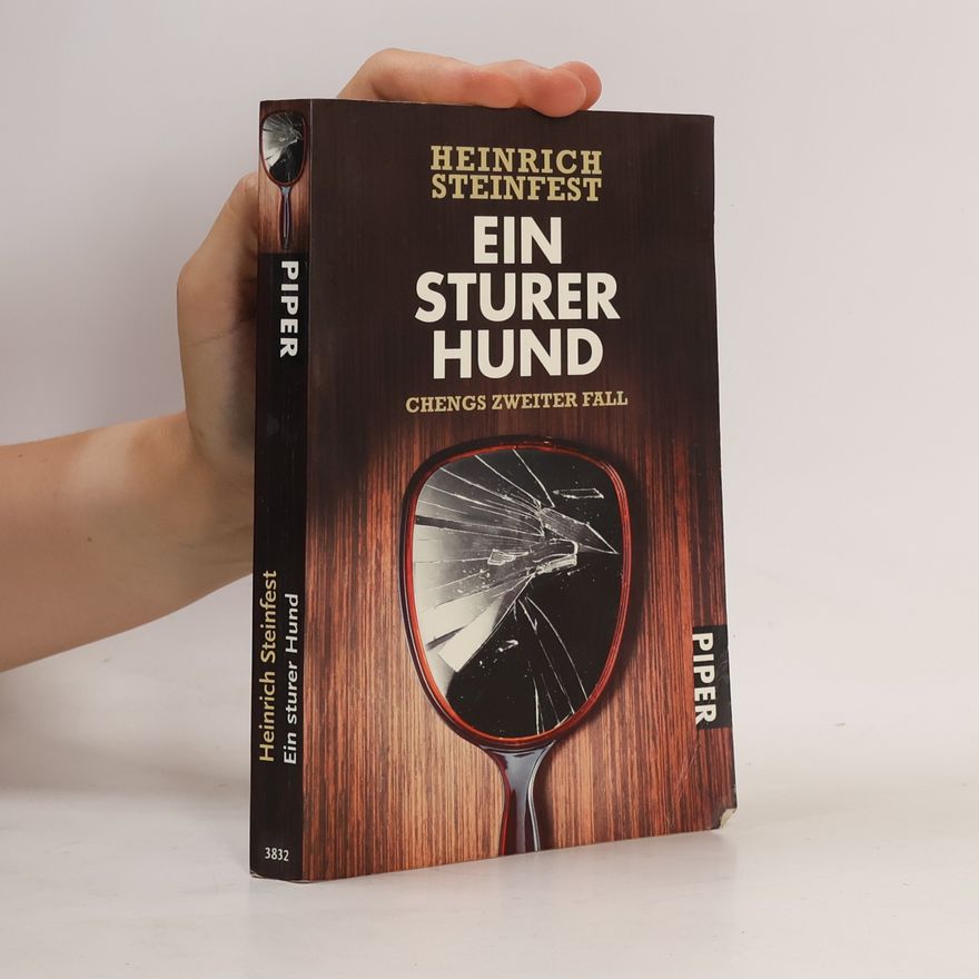 Heinrich Steinfest Ein sturer Hund : Chengs zweiter Fall