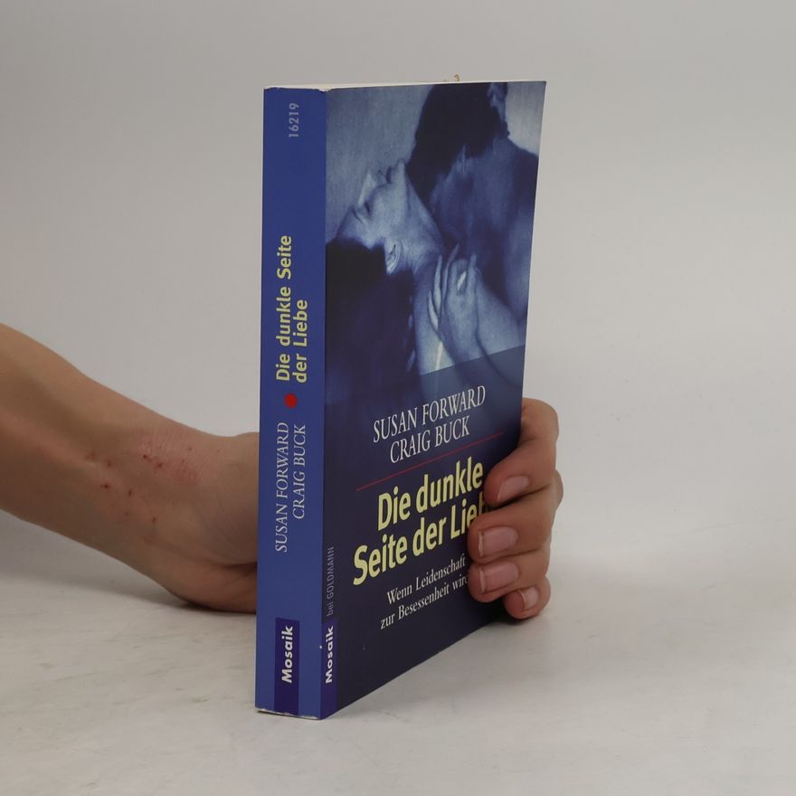 Susan Forward Die dunkle Seite der Liebe