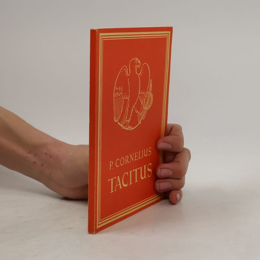 Friedrich Wotke Auswahl aus den Schriften des P. Cornelius Tacitus
