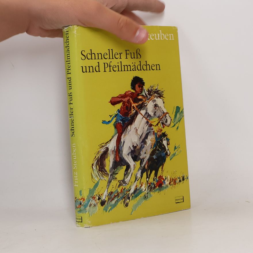 Fritz Steuben Schneller Fuss und Pfeilmädchen