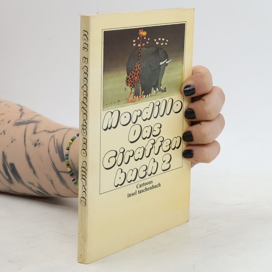 Guillermo Mordillo Das Giraffenbuch