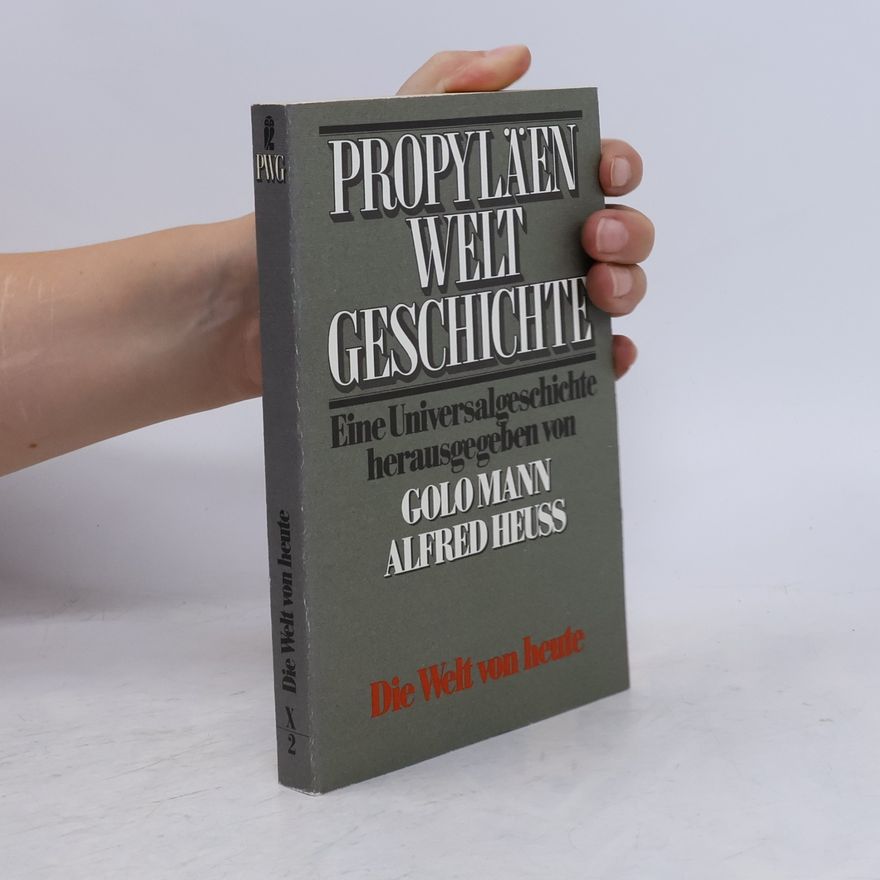 Autorenkollektiv Propyläen Welt Geschichte: eine Universalgeschichte.