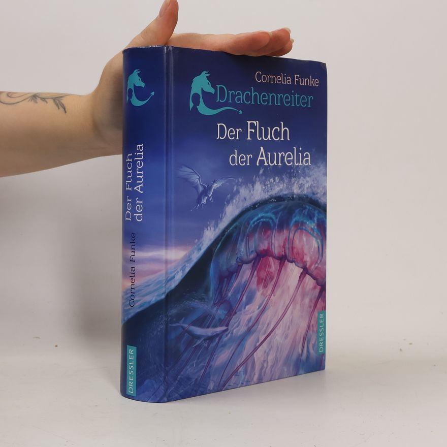 Cornelia Funke Drachenreiter: Der Fluch der Aurelia