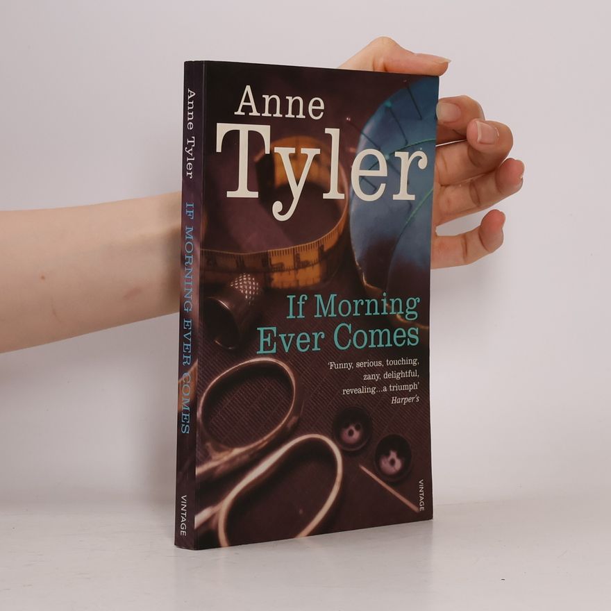 Anne Tyler If Morning Ever Comes