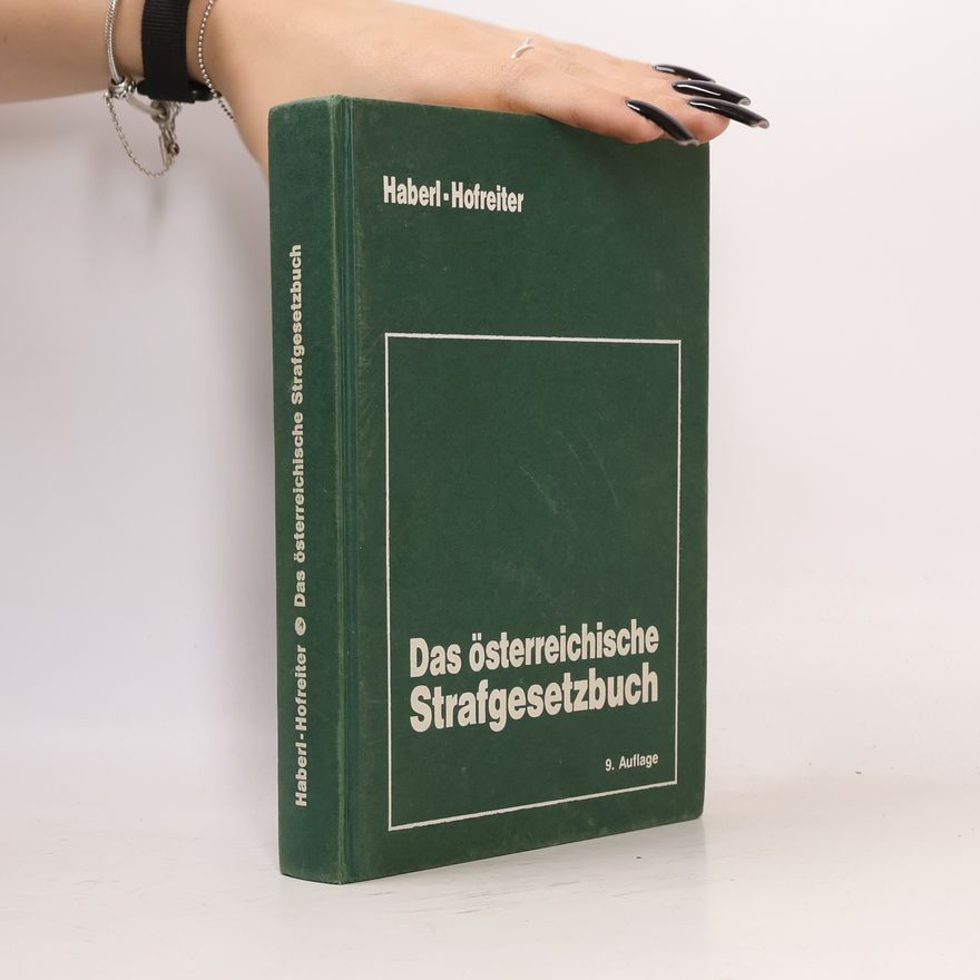 Helmut Haberl Das österreichische Strafgesetzbuch