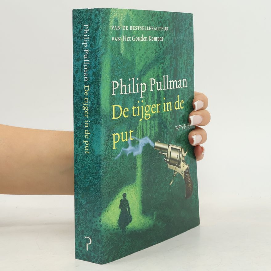 Philip Pullman De tijger in de put