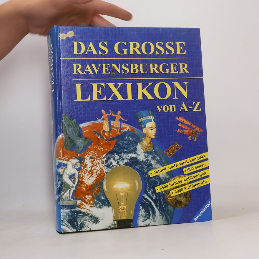 Ann Kramer Das große Ravensburger Lexikon von A-Z. 6000 Suchbegriffe. (Ab 8 Jahre).