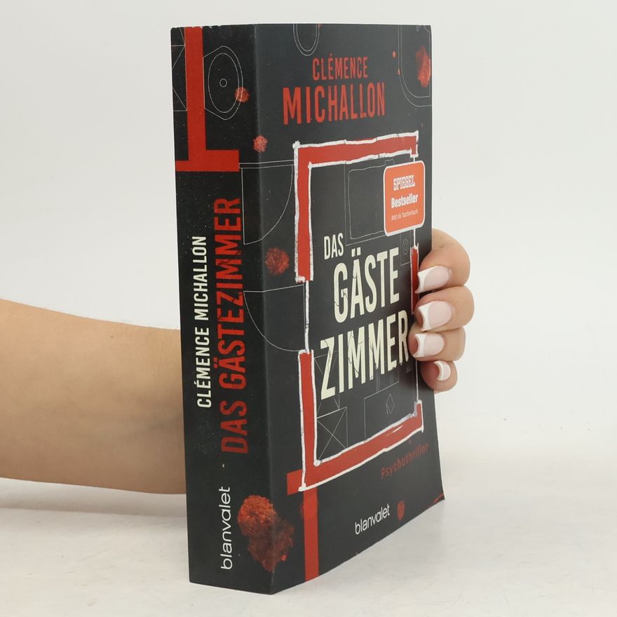 Clémence Michallon Das Gästezimmer: Psychothriller - "Ein meisterhaft konzipierter Psychothriller ... mit einem nervenaufreibenden Finale." The New York Times
