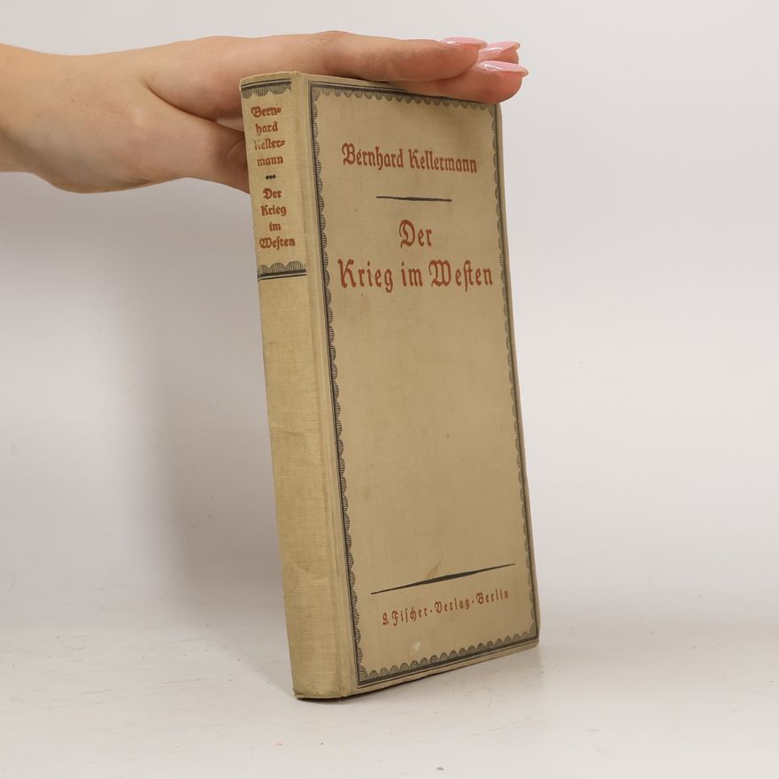 Bernhard Kellermann Der Krieg im Westen