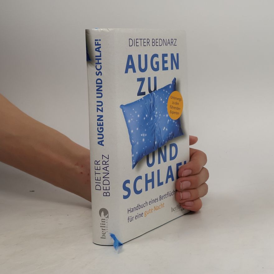 Dieter Bednarz Augen zu und Schlaf!