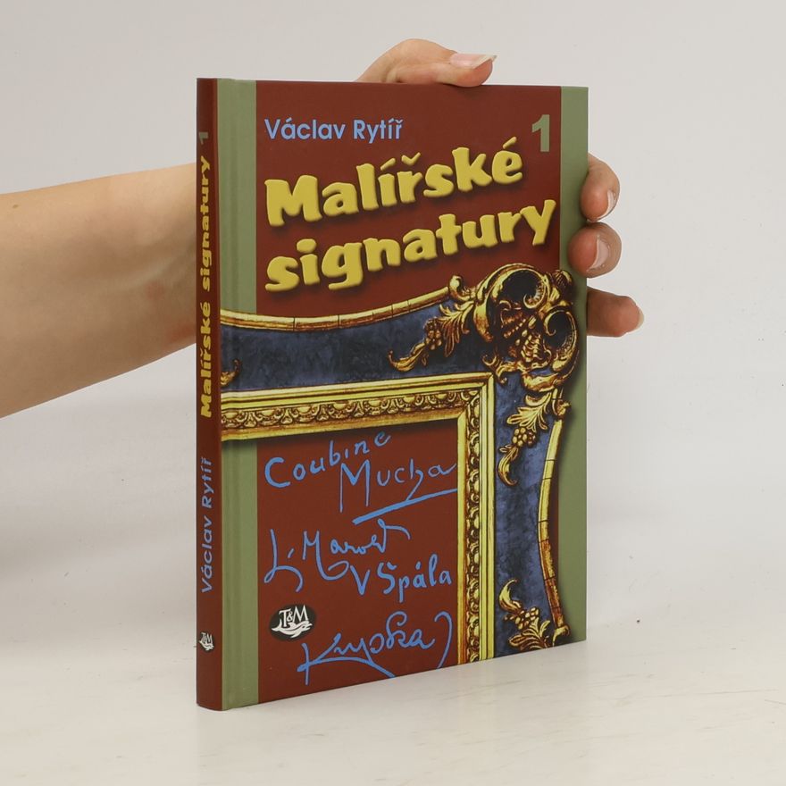 Václav Rytíř Malířské signatury. 1