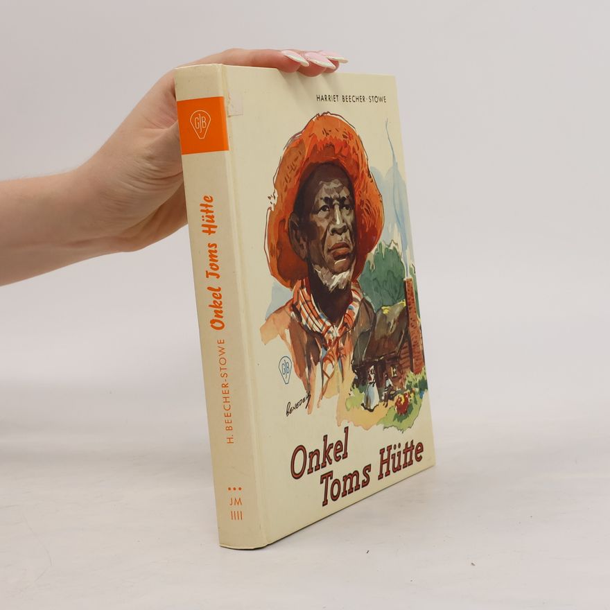 Harriet Beecher Stowe Onkel Toms Hütte
