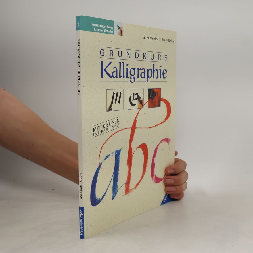 Janet Mehigan Grundkurs Kalligraphie