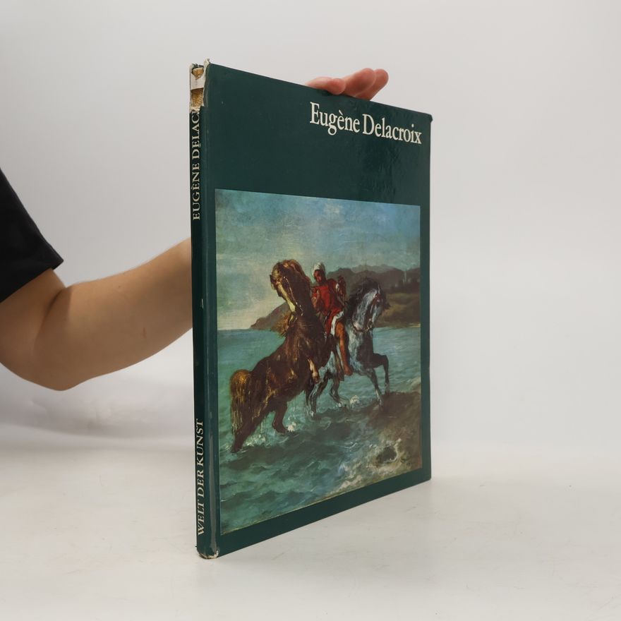 Kuno Mittelstädt Welt der Kunst. Eugène Delacroix