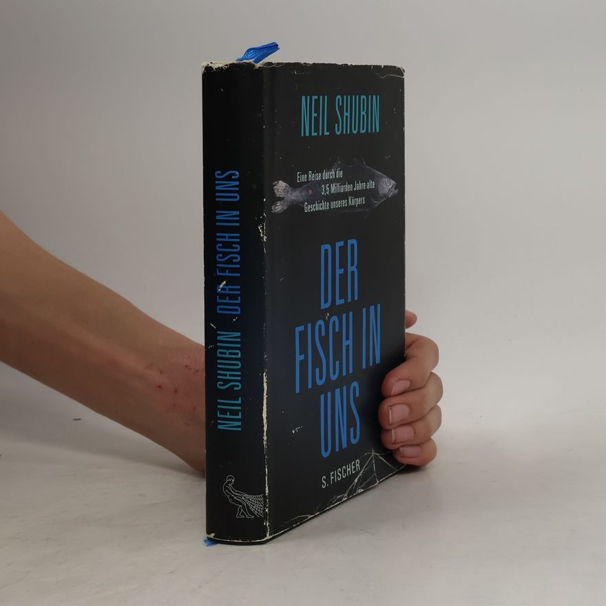 Neil Shubin Der Fisch in uns