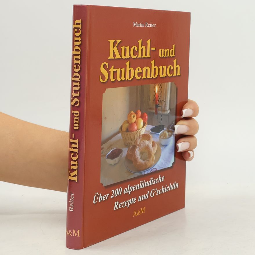 Martin Reiter Kuchl- und Stubenbuch