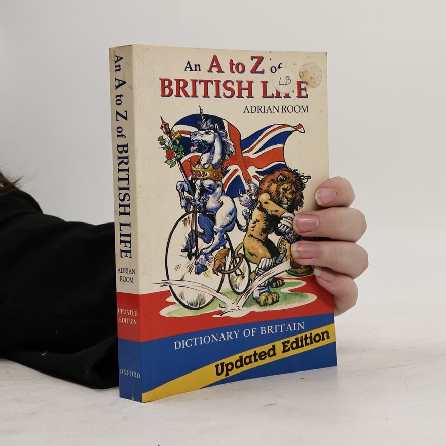 Adrian Room An A to Z of British Life